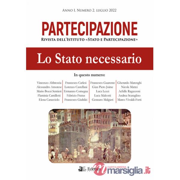 Partecipazione. Rivista dell'Istituto «Stato e Partecipazione» (2022). Vol. 2: Lo stato necessario
