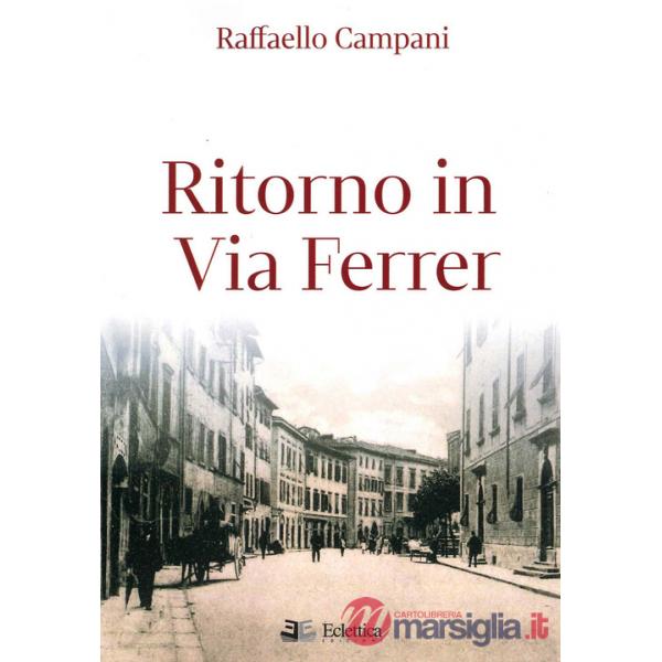 Ritorno in via Ferrer