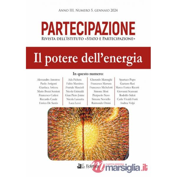 Partecipazione. Rivista dell'Istituto «Stato e Partecipazione» (2024). Vol. 5: Il potere dell'energia