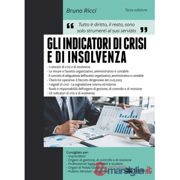 Indicatori di crisi e di insolvenza (Gli)