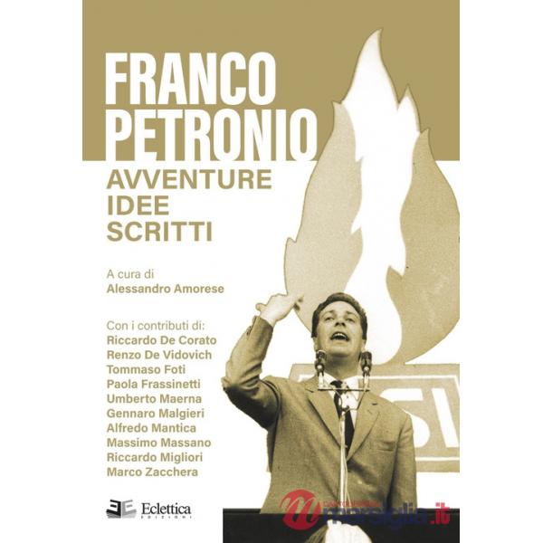 Franco Petronio. Avventure idee scritti