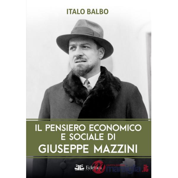 Pensiero economico e sociale di Giuseppe Mazzini (Il)