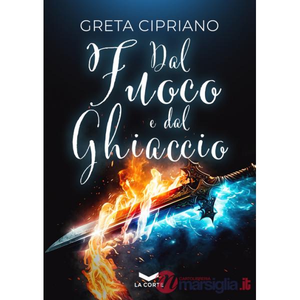 Dal fuoco e dal ghiaccio