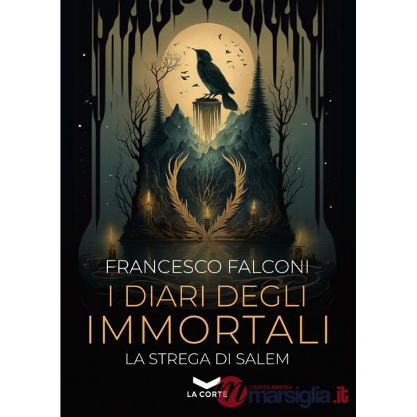 Diari degli immortali. La strega di Salem (I)