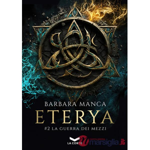 Guerra dei mezzi. Eterya (La). Vol. 2