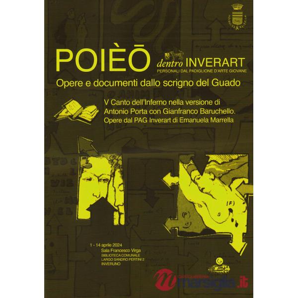 POIEO - Opere e documenti dalla scrigno del Guado. V Canto dell'Inferno nella versione di Antonio Porta con Gianfranco Baruchell