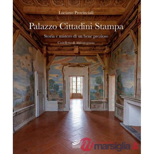 Palazzo Cittadini Stampa. Storia e mistero di un bene prezioso