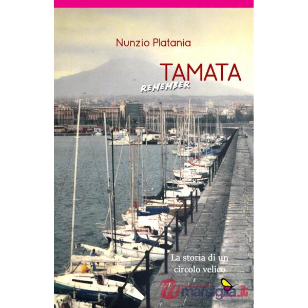 Tamata remember. La storia di un circolo velico