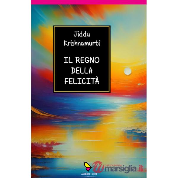 Regno della felicità (Il)