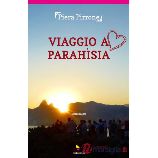 Viaggio a Parahìsia