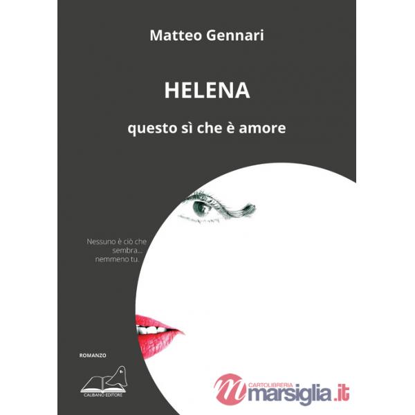 Helena. Questo sì che è amore