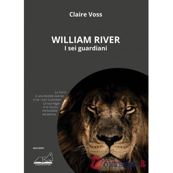 William River. I sei guardiani
