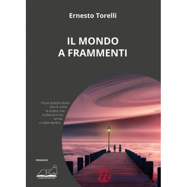 Mondo a frammenti (Il)