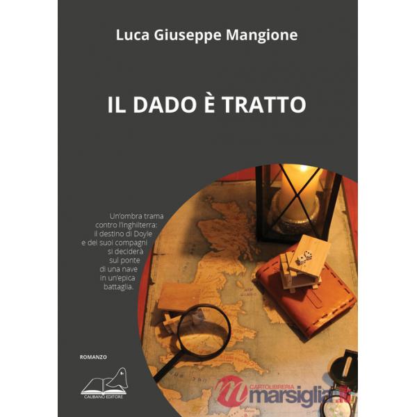 Dado è tratto (Il)