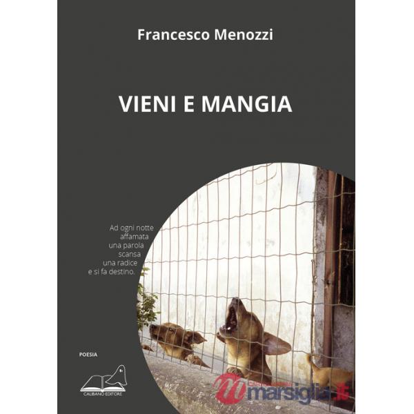 Vieni e mangia