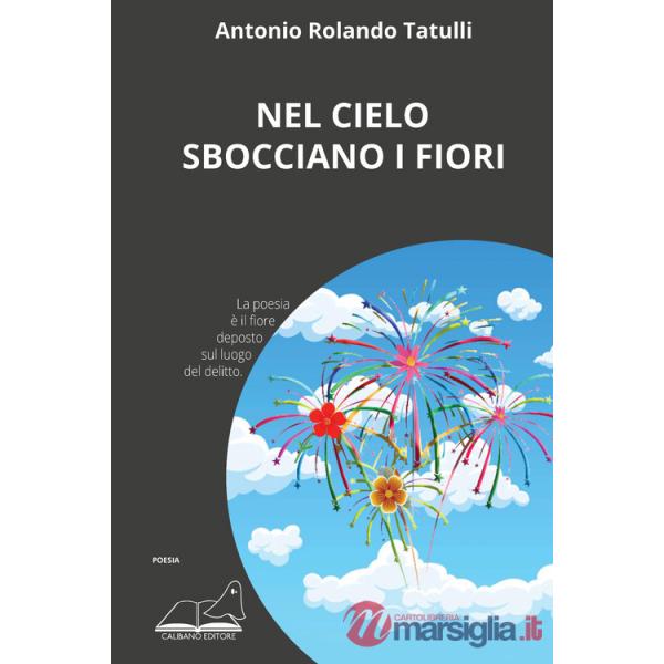 Nel cielo sbocciano i fiori