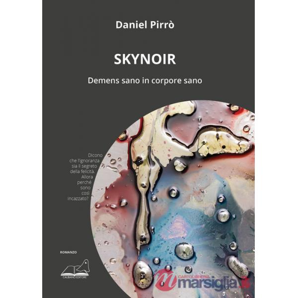 Skynoir. Demens sano in corpore sano