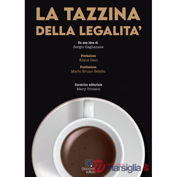 Tazzina della legalità (La)