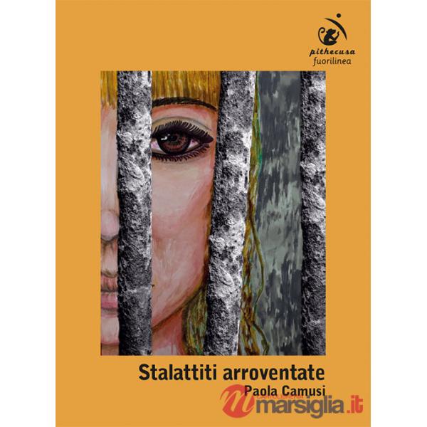Stalattiti arroventate. Ediz. illustrata