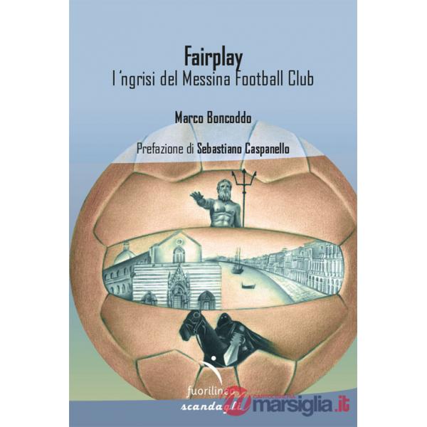 Fairplay. l' ngrisi del Messina Football Club