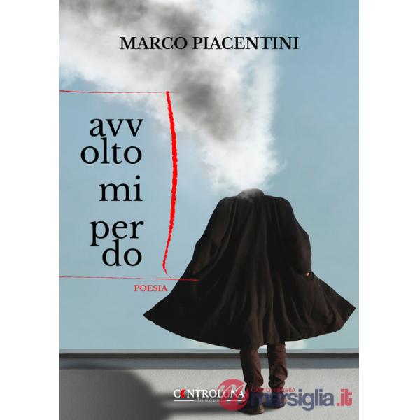 Avvolto mi perdo