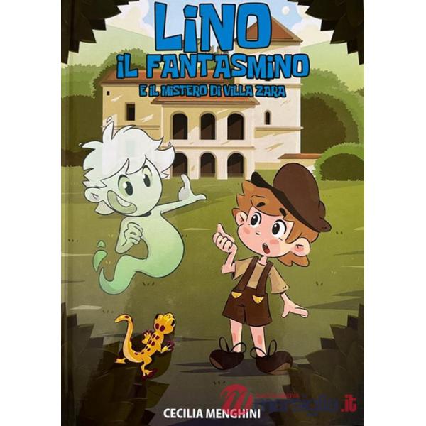 Lino il fantasmino e il mistero di villa Zara