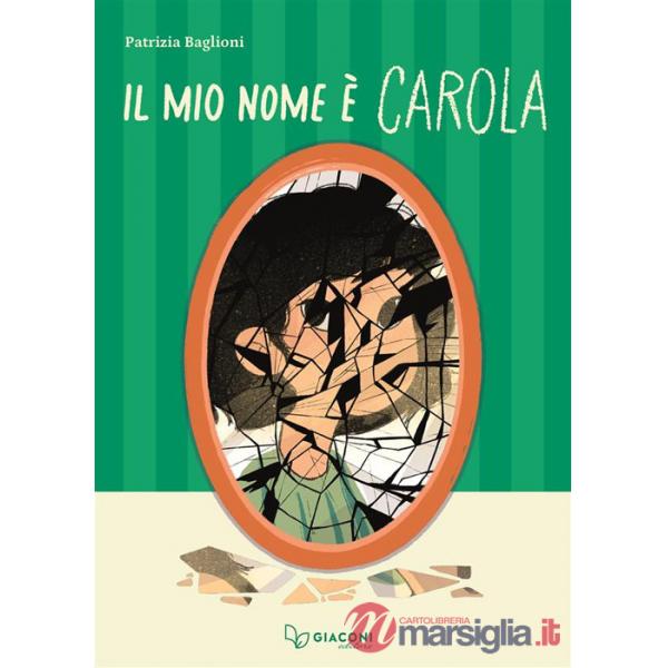 Mio nome è Carola (Il)