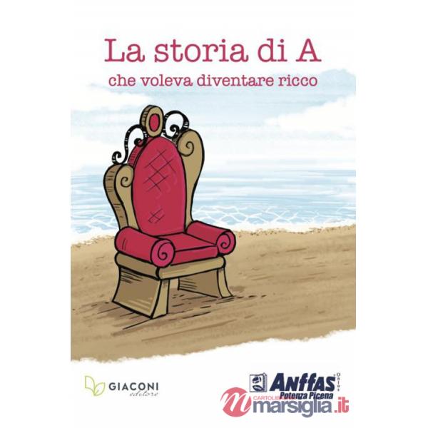 Storia di A. che voleva diventare ricco (La)