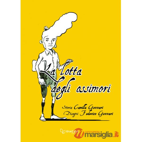 Lotta degli ossimori (La)