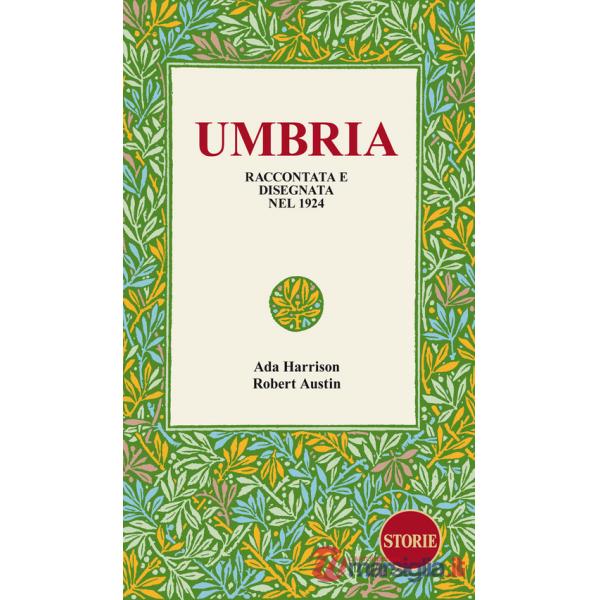 Umbria. Raccontata e disegnata nel 1924