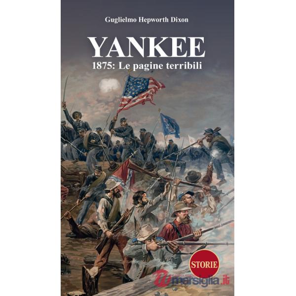 Yankee. 1875: le pagine terribili
