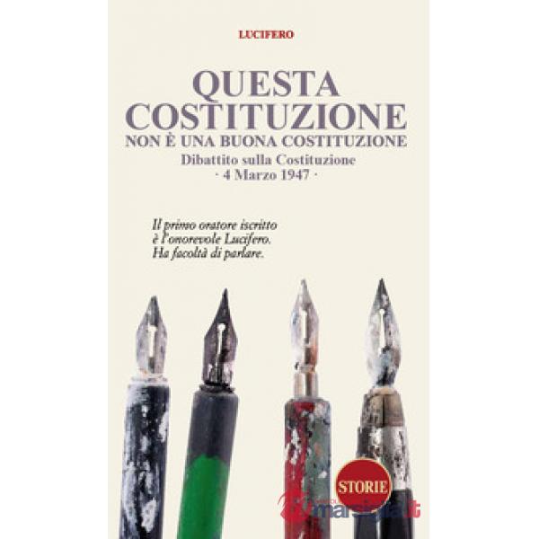 Questa Costituzione non è una buona Costituzione. Dibattito sulla Costituzione. 4 marzo 1947