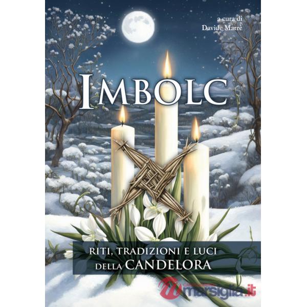 Imbolc. Riti, tradizioni e luci della Candelora