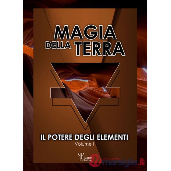 Potere degli elementi (Il). Vol. 1: Magia della terra