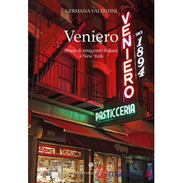 Veniero. Storie di emigranti italiani a New York