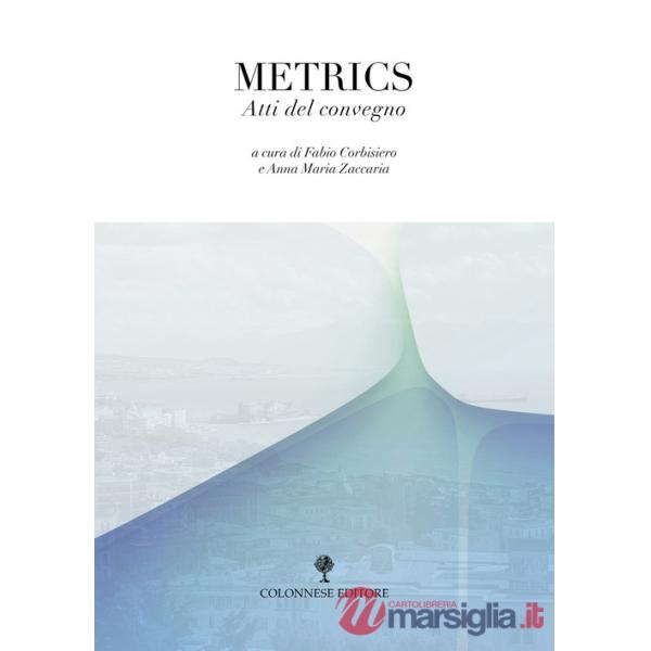 Metrics. Atti del convegno
