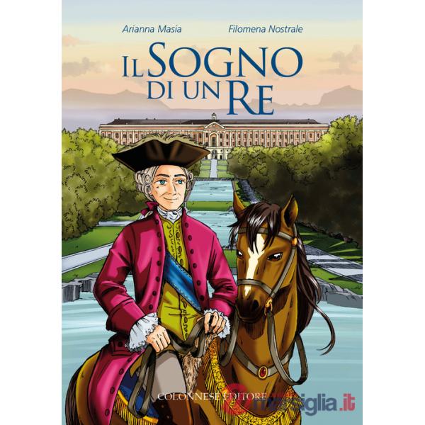 Sogno di un re (Il)