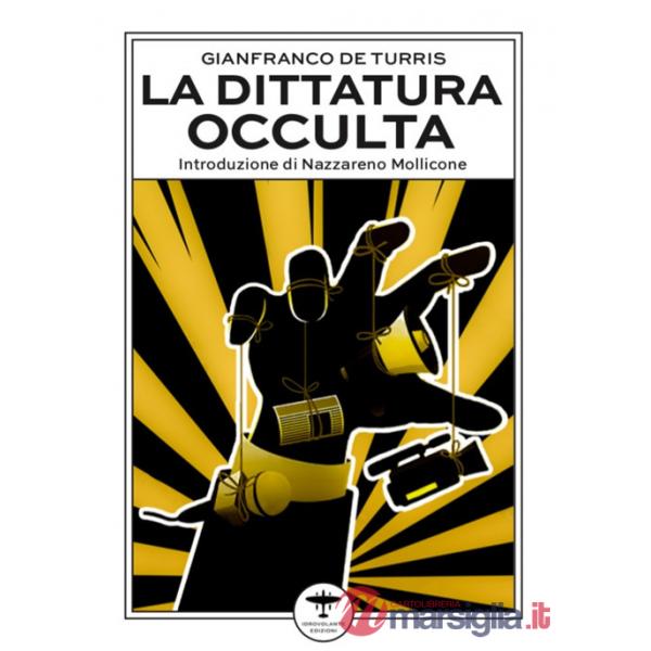 Dittatura occulta. E altri interventi culturali nell'epoca della «contestazione» (La)