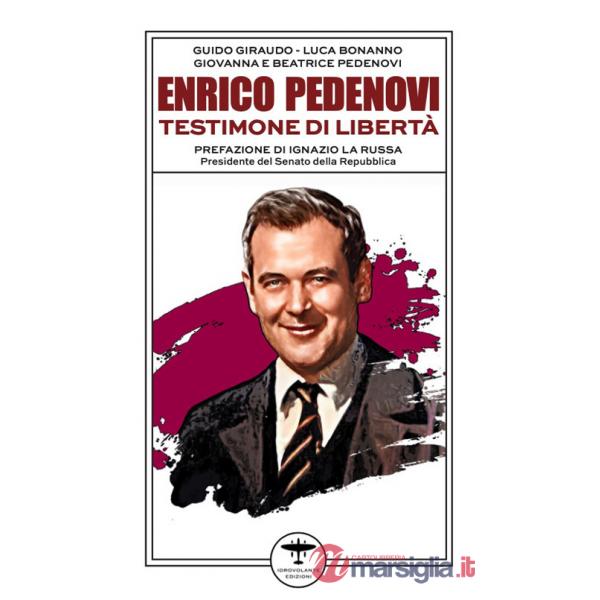 Enrico Pedenovi. Testimone di libertà