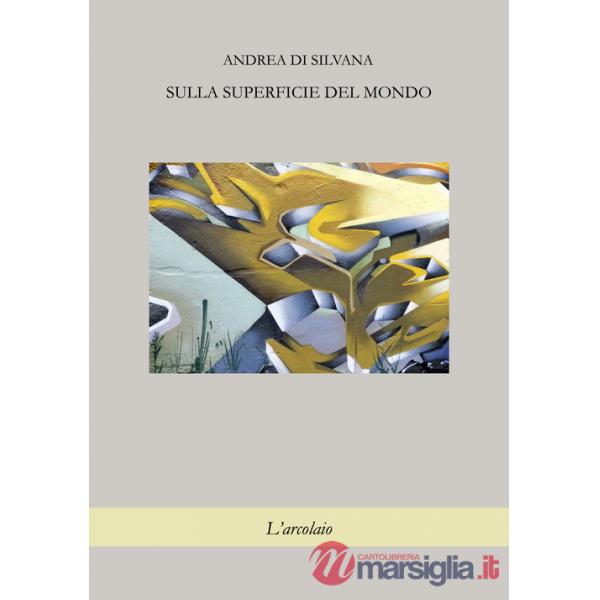 Sulla superficie del mondo