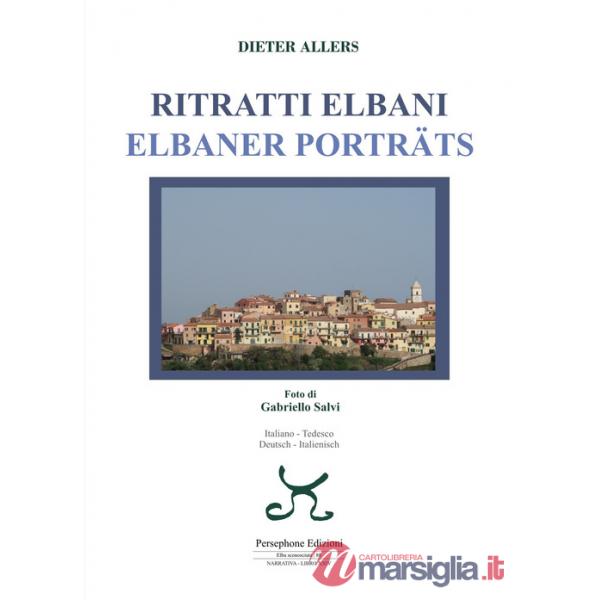 Ritratti elbani-Elbaner porträts. Ediz. italiana e tedesca