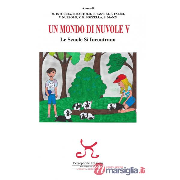 Mondo di nuvole. 5ª edizione. Le scuole si incontrano (Un)
