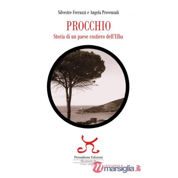 Procchio. Storia di un paese costiero dell'Elba