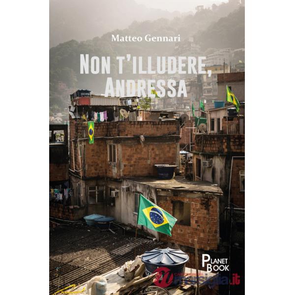 Non t'illudere, Andressa