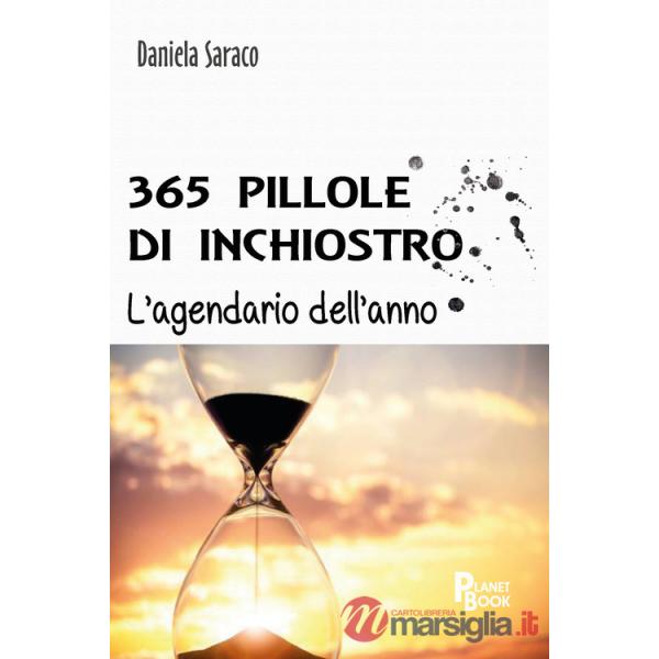 365 pillole di inchiostro. L'agendario dell'anno
