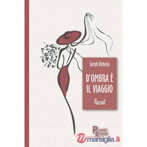 D'ombra è il viaggio