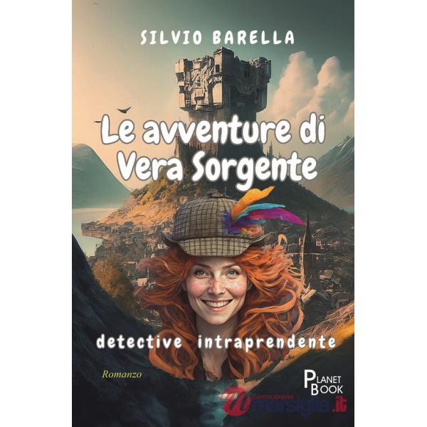 Avventure di Vera Sorgente detective intraprendente (Le)