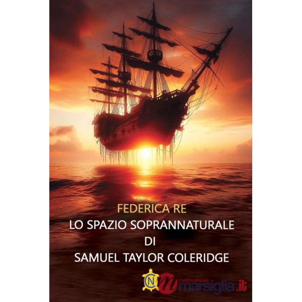 Spazio soprannaturale di Samuel Taylor Coleridge (Lo)