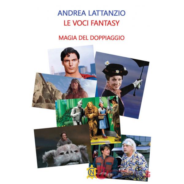 Voci fantasy. Magia del doppiaggio (Le)