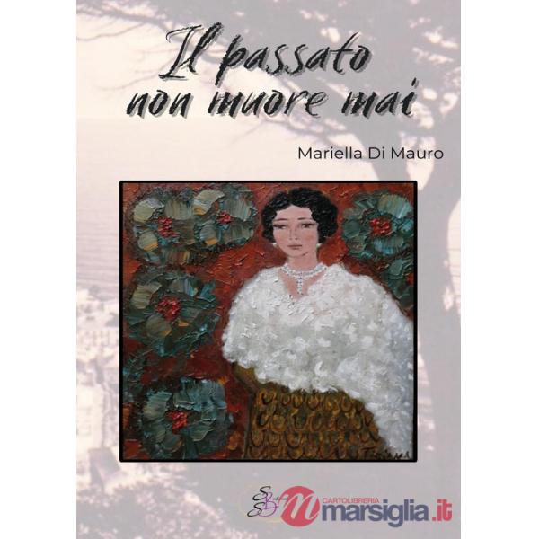 Il passato non muore mai